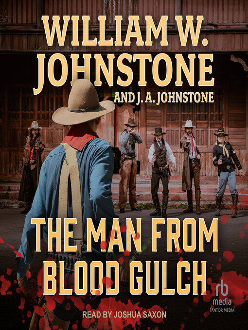 Title details for The Man From Blood Gulch by William W. Johnstone - Available